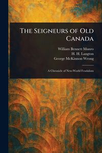 Produktbild: The Seigneurs of Old Canada