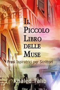 Produktbild: Il Piccolo Libro delle Muse: Frasi Ispiratrici per Scrittori