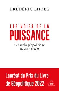 Produktbild: Les voies de la puissance : penser la g&eacute;opolitique au XXIe si&egrave;cle