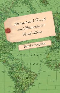 Bild vom Artikel Livingstone's Travels and Researches in vom Autor David Livingstone