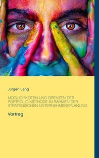 Produktbild: M&ouml;glichkeiten und Grenzen der Portfolio-Methode im Rahmen der strategischen Unternehmensplanung