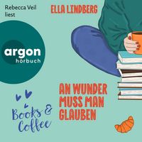 Produktbild: Books & Coffee - An Wunder muss man glauben