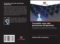 Produktbild: Travailler avec des personnes dirigeantes