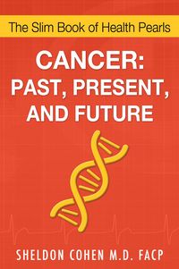 Produktbild: Cancer: Past, Present, and Future