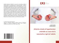 Produktbild: Atteinte r&eacute;nale et hypertension art&eacute;rielle au cours de la vascularite &agrave; IgA de l'adulte