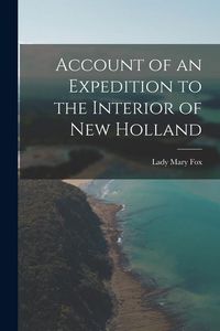 Produktbild: Account of an Expedition to the Interior of New Holland