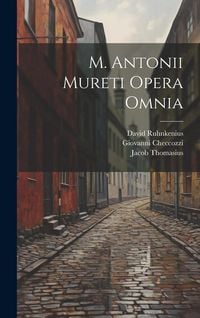 Produktbild: M. Antonii Mureti Opera Omnia