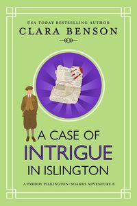 Produktbild: A Case of Intrigue in Islington (A Freddy Pilkington-Soames Adventure, #8)