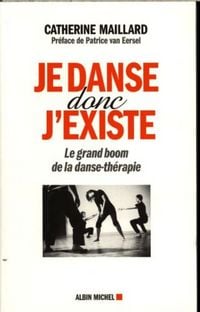 Produktbild: Je danse, donc j'existe : le grand boom de la danse-th&eacute;rapie