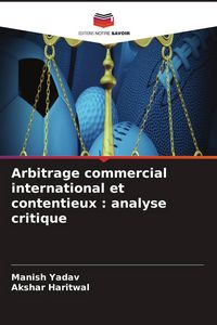 Produktbild: Arbitrage commercial international et contentieux : analyse critique