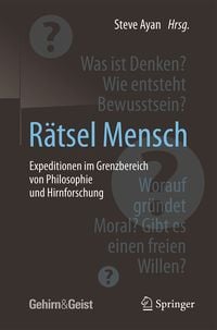 Produktbild: R&auml;tsel Mensch - Expeditionen im Grenzbereich von Philosophie und Hirnforschung