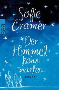 Bild vom Artikel Der Himmel kann warten vom Autor Sofie Cramer