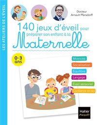 Produktbild: 140 activit&eacute;s avec mon enfant pour le pr&eacute;parer &agrave; la maternelle