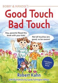 Produktbild: Bobby and Mandee's Good Touch, Bad Touch, Revised Edition