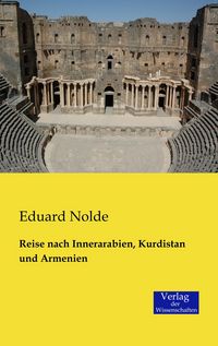 Produktbild: Reise nach Innerarabien, Kurdistan und Armenien
