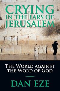Produktbild: Crying in the Ears of Jerusalem