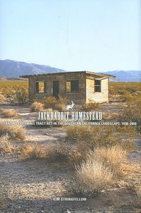 Produktbild: Jackrabbit Homestead: Tracing the Small Tract Act in the Southern California Landscape, 1938-2008