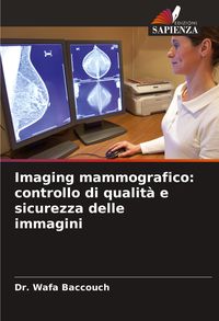 Produktbild: Imaging mammografico: controllo di qualit&agrave; e sicurezza delle immagini