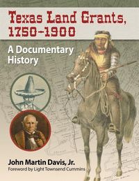 Produktbild: Jr, J: Texas Land Grants, 1750-1900