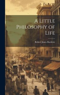 Produktbild: A Little Philosophy of Life