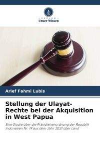Produktbild: Stellung der Ulayat-Rechte bei der Akquisition in West Papua