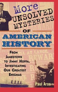 Produktbild: More Unsolved Mysteries of American History