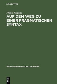 Produktbild: Auf dem Weg zu einer pragmatischen Syntax