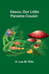 Produktbild: Vasco, Our Little Panama Cousin