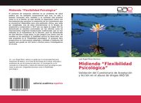 Produktbild: Midiendo "Flexibilidad Psicol&oacute;gica"