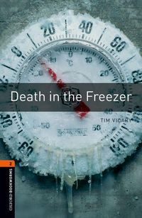 Produktbild: Oxford Bookworms Library: Level 2: Death in the Freezer
