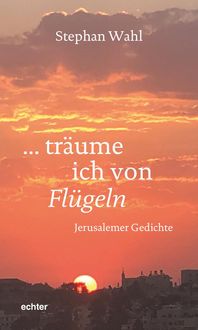 Produktbild: Tr&auml;ume ich von Fl&uuml;geln