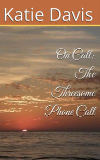 Produktbild: Threesome Phone Call (On Call: The Mason Chronicles, #1)