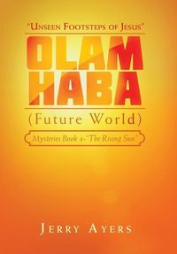 Produktbild: Olam Haba (Future World) Mysteries Book 4-"The Rising Sun"