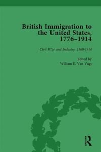 Produktbild: British Immigration to the United States, 17761914, Volume 4