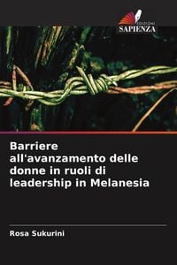 Produktbild: Barriere all'avanzamento delle donne in ruoli di leadership in Melanesia