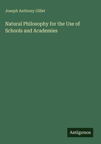 Produktbild: Natural Philosophy for the Use of Schools and Academies