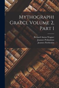 Produktbild: Mythographi Graeci, Volume 2, part 1