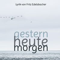 Produktbild: Gestern - heute - morgen