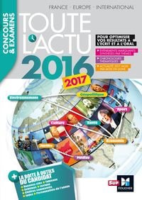 Produktbild: Toute l'actu 2016 Sujets et chiffres de l'actualit&eacute; 2016 - Concours & examens