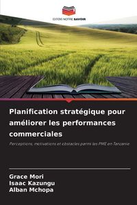 Produktbild: Planification strat&eacute;gique pour am&eacute;liorer les performances commerciales