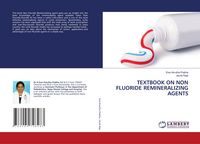 Produktbild: Textbook On Non Fluoride Remineralizing Agents