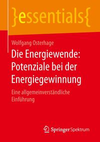 Die Energiewende: Potenziale bei der Energiegewinnung