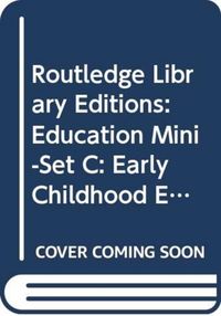Produktbild: Routledge Library Editions: Education Mini-Set C: Early Childhood Education 5 Vol Set