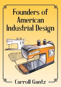 Produktbild: Founders of American Industrial Design