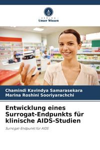 Produktbild: Entwicklung eines Surrogat-Endpunkts f&uuml;r klinische AIDS-Studien
