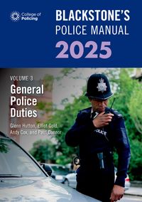 Produktbild: Blackstone's Police Manual Volume 3: General Police Duties 2025