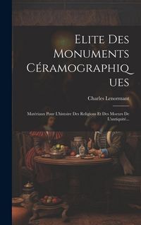 Produktbild: Elite Des Monuments C&eacute;ramographiques