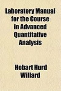 Produktbild: Laboratory Manual for the Course in Advanced Quantitative Analysis