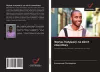 Produktbild: Wp&iquest;yw motywacji na obr&oacute;t zawodowy