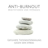 Produktbild: Anti-Burnout: Meditationen und Hypnosen